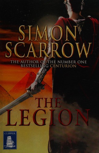Simon Scarrow: The legion (2011, W F Howes)