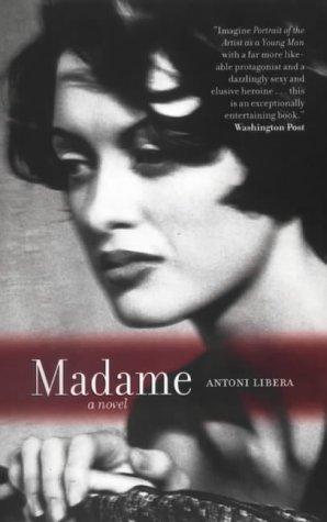 Antoni Libera: Madame (Paperback, 2001, Canongate Books Ltd)