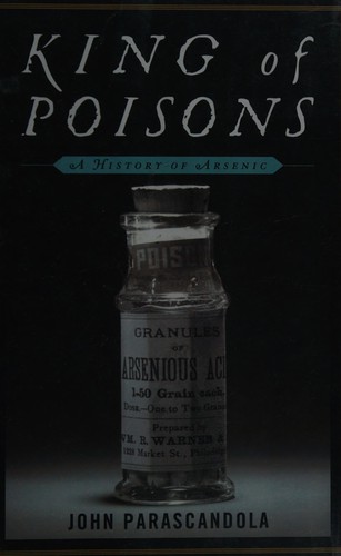 John Parascandola: King of poisons (2012, Potomac Books)