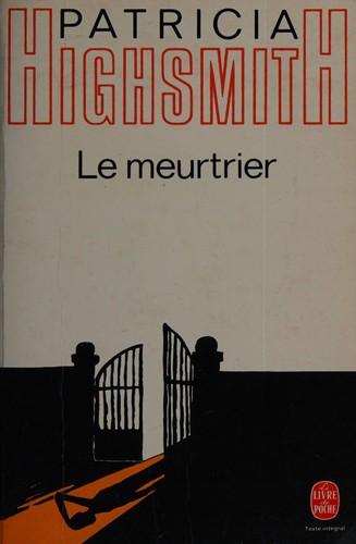 Highsmith: Le Meurtrier (Paperback, French language, Livre de Poche)