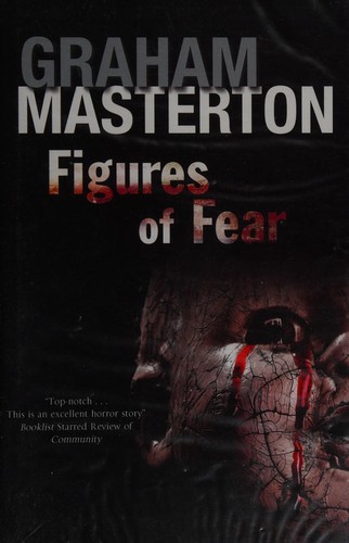 Graham Masterton: Figures of fear (2014)