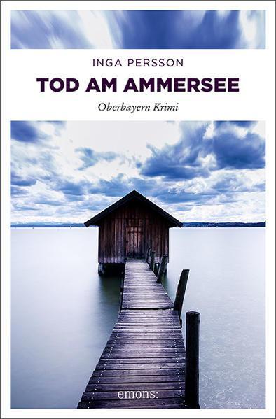 Inga Persson: Tod am Ammersee (Paperback, german language, 2018, Emons)