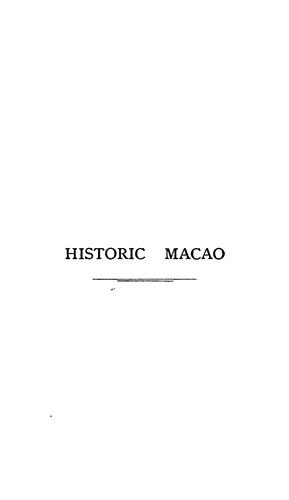 C. A. Montalto de Jesus: Historic Macao (1902, Kelly & Walsh, limited)