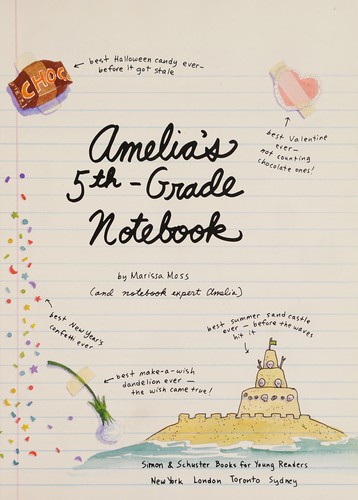 Marissa Moss: Amelia's 5th grade notebook (Hardcover, 2006, Simon & Schuster Books for Young Readers, Simon & Schuster/Paula Wiseman Books)