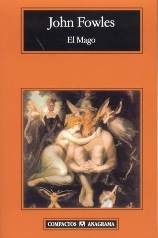 John Fowles, John Fowles, John Fowles: El Mago (Paperback, Spanish language, 2002, Anagrama)