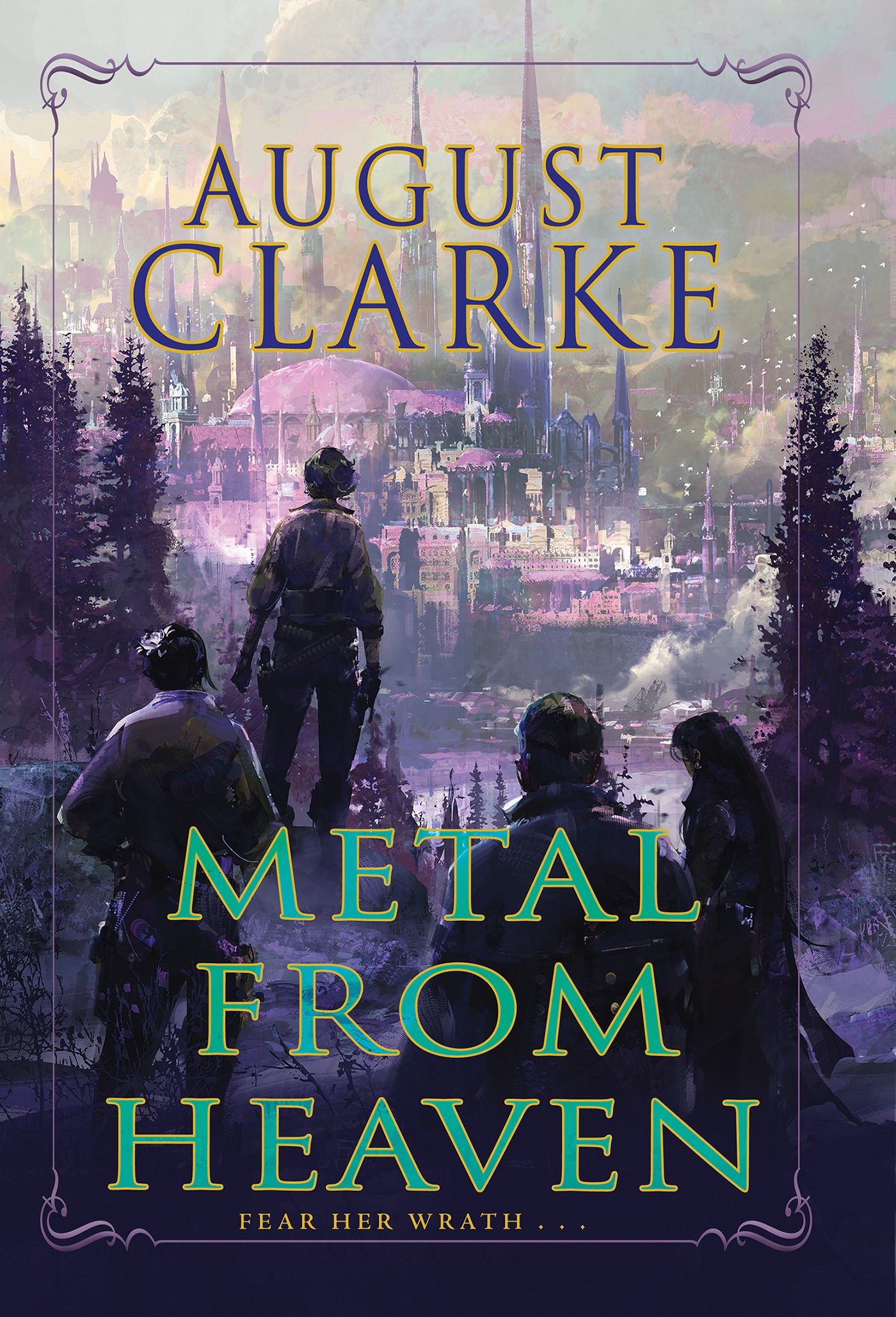August Clarke: Metal from Heaven (EBook, 2024, Erewhon Books)