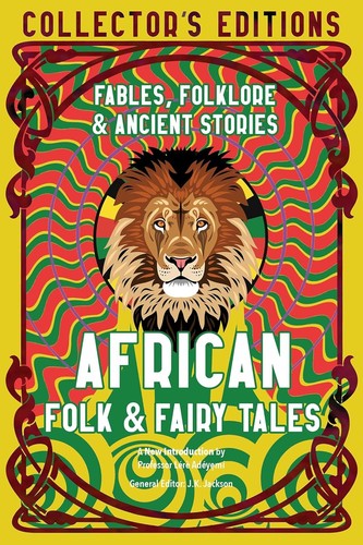 J. K. Jackson, Lérè Adéye?mí: African Folk and Fairy Tales (2022, Flame Tree Publishing)
