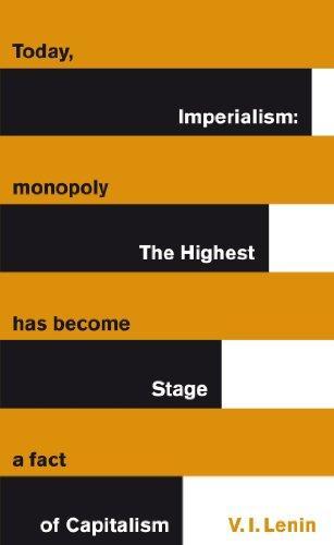 Vladimir Ilich Lenin: Imperialism: The highest Stage of Capitalism