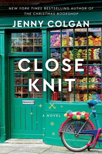 Jenny Colgan: Close Knit (2024, HarperCollins Publishers)
