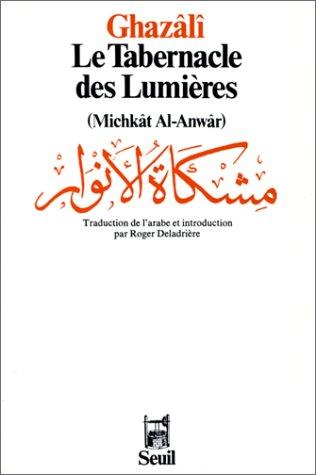 al-Ghazzālī: Le tabernacle des lumières (French language, 1981, Seuil)