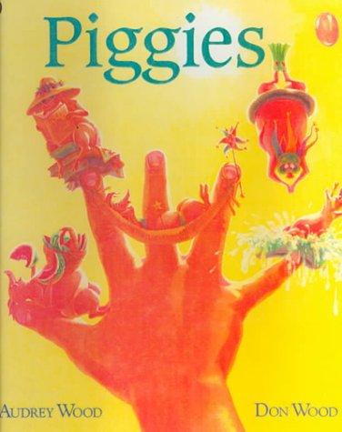 Audrey Wood, Don Wood: Piggies (Hardcover, Tandem Library)