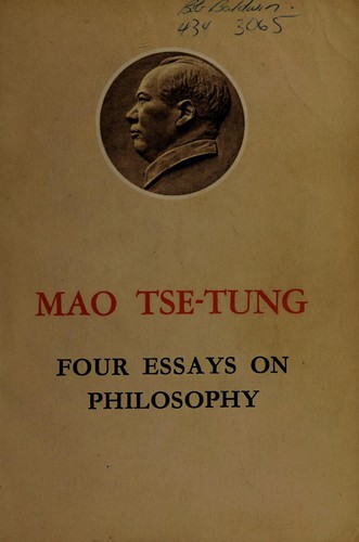 Mao Tse-Tung: Four essays on philosophy (1968, [s.n.])