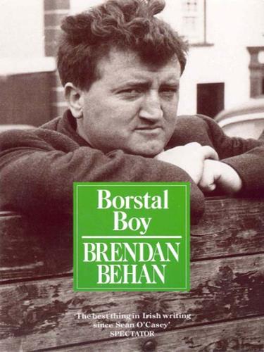 Brendan Behan: Borstal Boy (2009, Random House Group Limited)