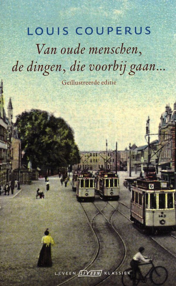 Louis Couperus: Van oude menschen, de dingen, die voorbij gaan... (Nederlands language, 1988, Veen)