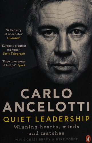 CARLO ANCELOTTI: QUIET LEADERSHIP (2017, PORTFOLIO PENGUIN, Portfolio Penguin)