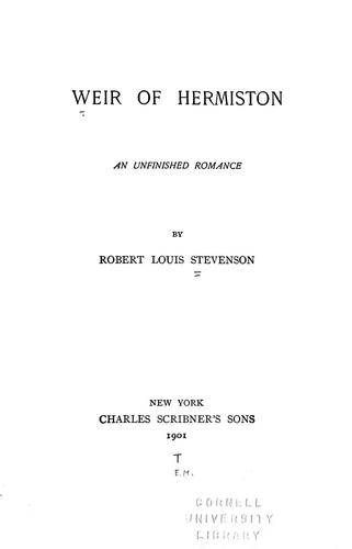 Robert Louis Stevenson: Weir of Hermiston (1896, C. Scribner's sons)
