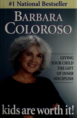 Barbara Coloroso: Kids Are Worth It! (Paperback, 1998, Somerville House, USA)