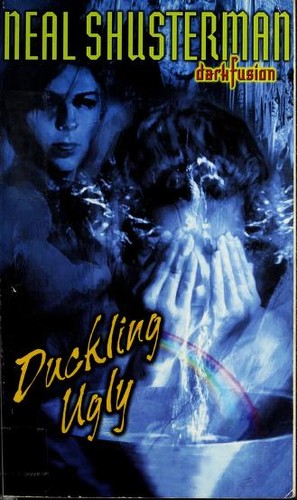 Neal Shusterman: Duckling Ugly (Dark Fusion) (2007, Puffin)