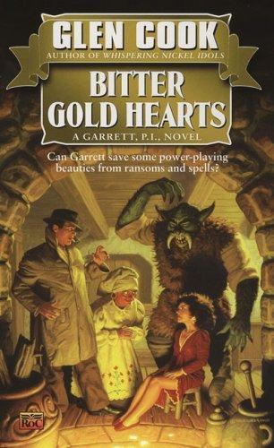 Glen Cook: Bitter Gold Hearts (2007, Signet)
