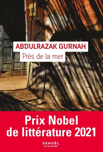 Abdulrazak Gurnah: Près de la mer (Paperback, French language, 2021, Denoël)