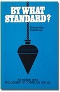 Rousas John Rushdoony: By What Standard? (Hardcover, 2003, Chalcedon)