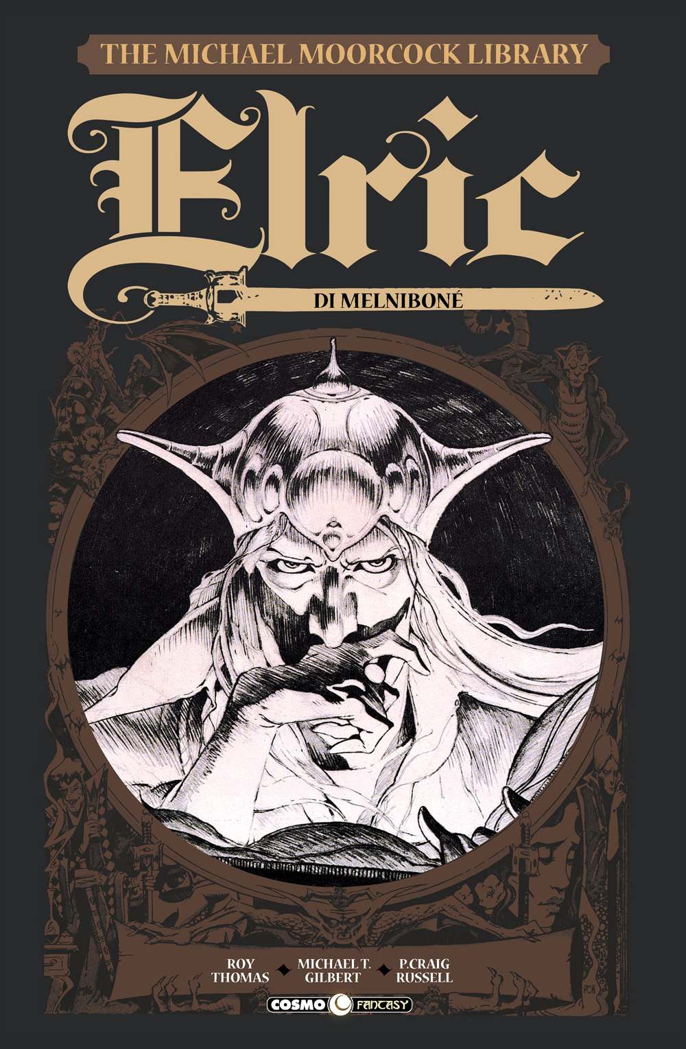 Roy Thomas, P. Craig Russell, Michael Moorcock, Michael T. Gilbert: Elric vol. 1 - Elric di Melniboné (Paperback, italiano language, Editoriale Cosmo)