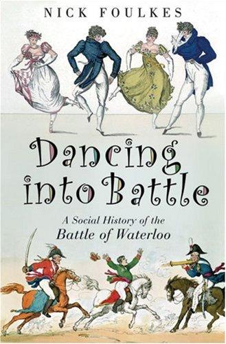 Nick Foulkes: Dancing into battle (Hardcover, 2006, Weidenfeld & Nicolson)
