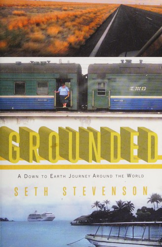 Seth Stevenson: Grounded (2010, Riverhead Books)