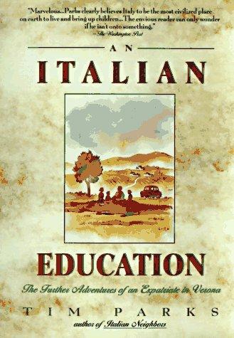 Tim Parks: Italian Education (Harper Perennial)
