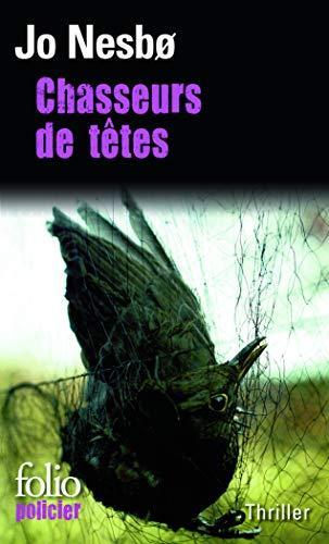 Jo Nesbø: Chasseurs de têtes (French language, 2011, Éditions Gallimard)