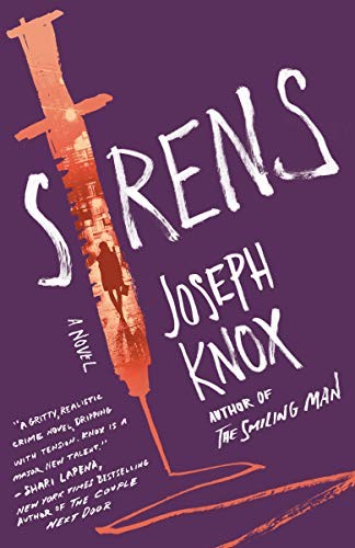 Joseph Knox: Sirens (Paperback, 2018, Broadway Books)