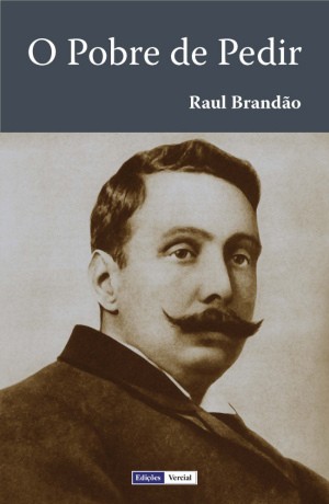 Raul Brandão: O pobre de pedir