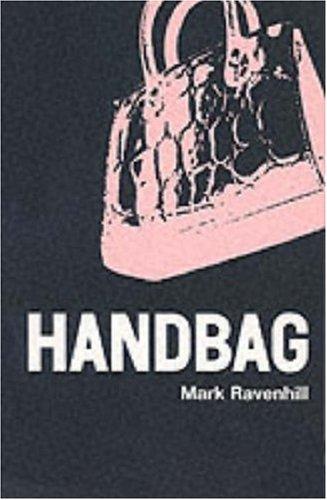 MARK RAVENHILL: Handbag (1998, Methuen Drama)