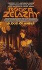 Roger Zelazny: Blood of amber (1987)