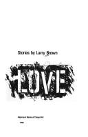 Brown, Larry: Big bad love (1990, Algonquin Books of Chapel Hill)