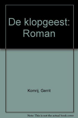 Gerrit Komrij: de Klopgeest (Dutch language, 2002)