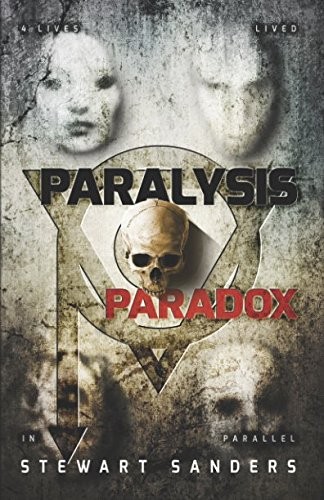 Bryony Sutherland, Alexia Rees, Stewart Sanders: Paralysis Paradox (Paperback, 2015, Independently published)