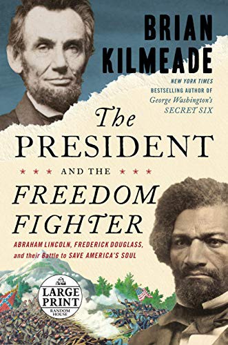 Brian Kilmeade: The President and the Freedom Fighter (Paperback, Random House Large Print)
