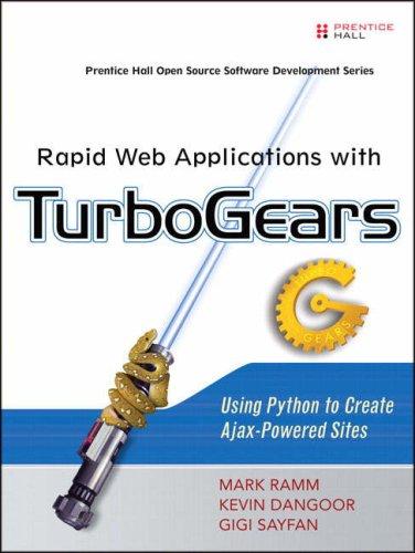 Gigi Sayfan, Mark Ramm, Kevin Dangoor: Rapid Web Applications with TurboGears (Paperback, 2006, Prentice Hall PTR)