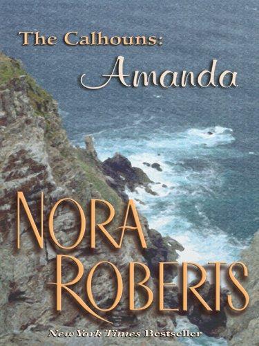 Nora Roberts: A Man for Amanda (Calhoun Women, No. 2) (Hardcover, 2005, Wheeler Publishing)