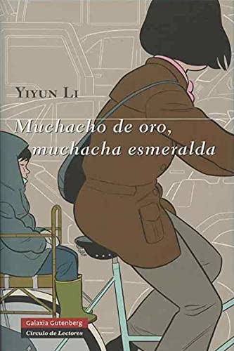 Yiyun Li, Laura Martín de Dios;: Muchacho de oro, muchacha esmeralda (Hardcover, GALAXIA, Galaxia Gutenberg, S.L.)