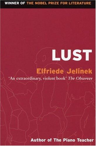 Elfriede Jelinek: Lust (1992, Serpent's Tail)