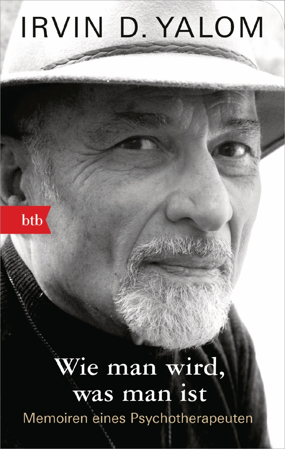 Irvin D. Yalom: Wie man wird, was man ist (Paperback, Deutsch language, 2020, btb)