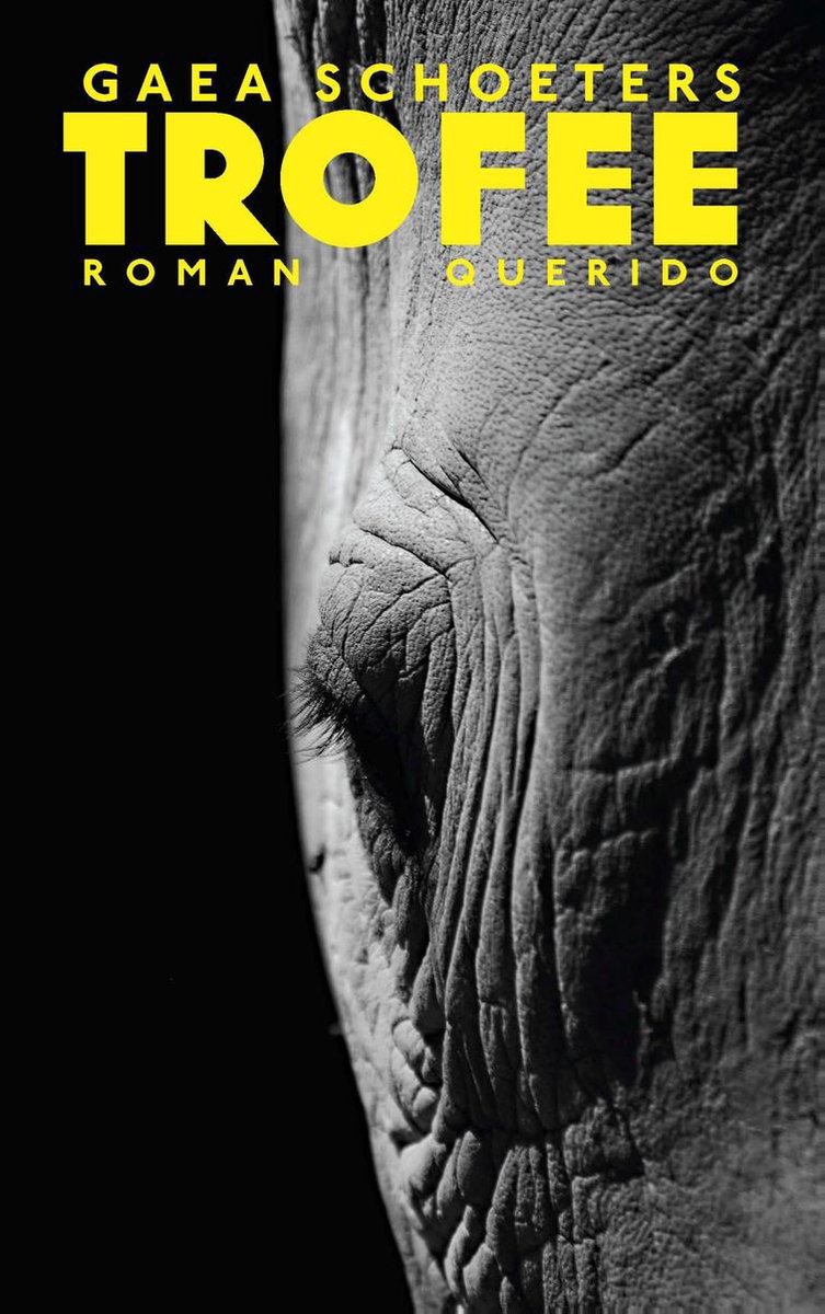 Gaea Schoeters: Trofee (Paperback, Dutch language, 2020, Em. Querido's uitgeverij bv)
