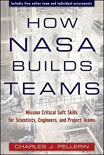 Charles J. Pellerin: How NASA Builds Teams (2009, Wiley & Sons, Incorporated, John, Wiley)