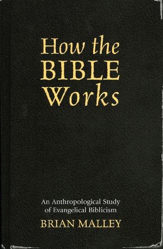 Brian Malley: How the Bible Works (Paperback, AltaMira Press)