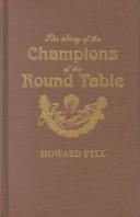Howard Pyle: The Story of the Champions of the Round Table (1999, Amereon Ltd)