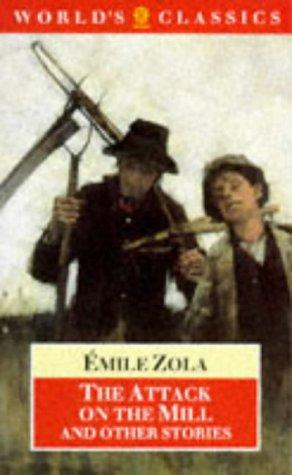 Émile Zola: The attack on the mill and other stories (1984, Oxford University Press)