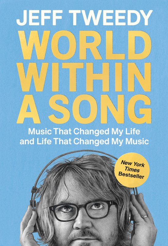 Jeff Tweedy: World Within a Song (EBook, 2023, Dutton Books)