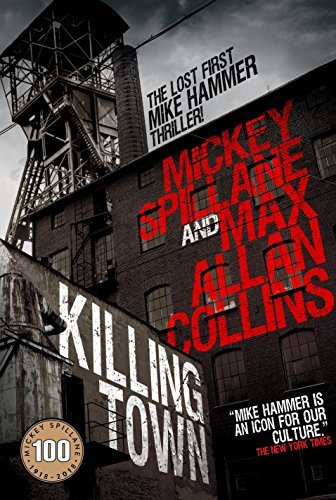 Max Allan Collins, Mickey Spillane: Killing town (2018)